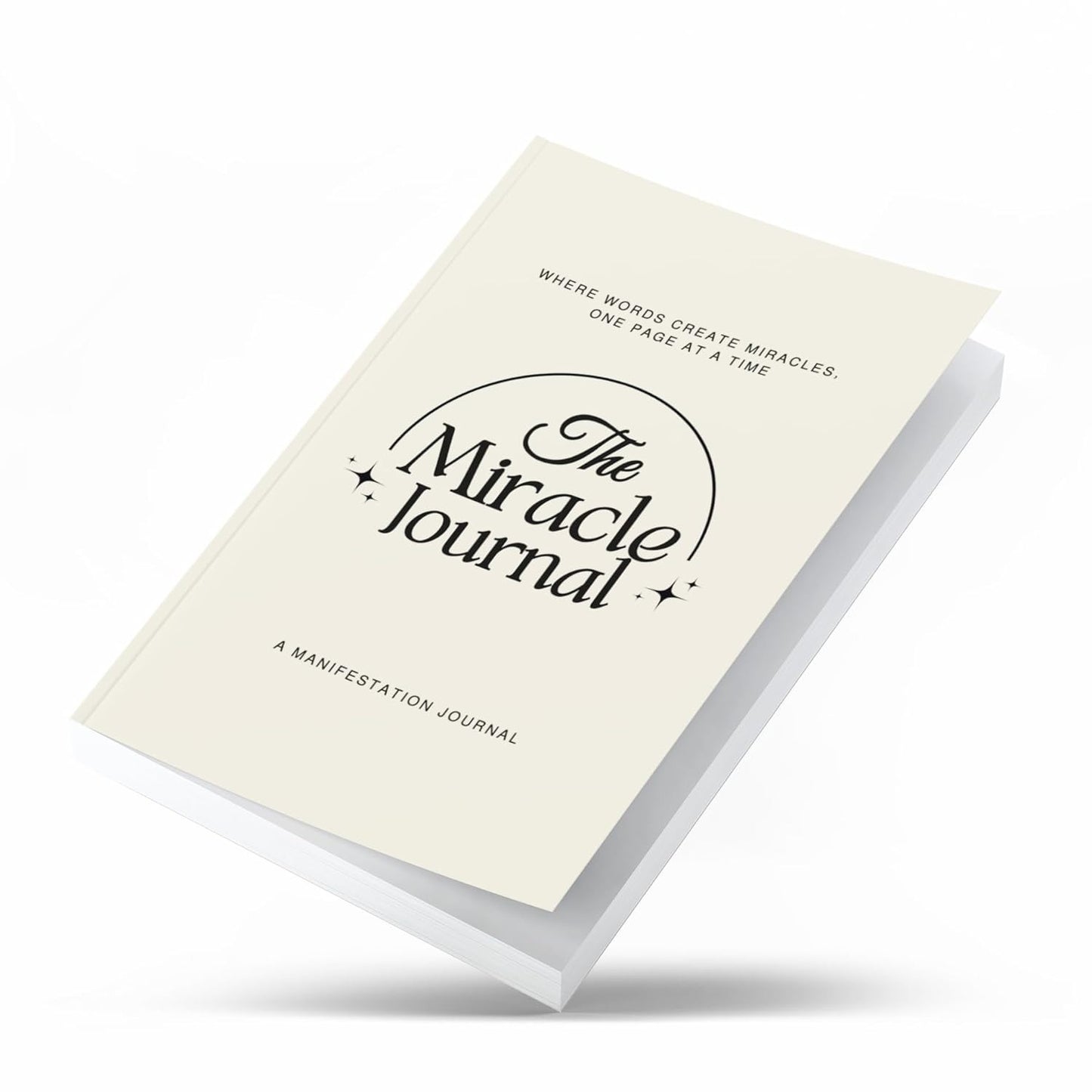 The Miracle Journal: Your Guided Manifestation & Gratitude Journal
