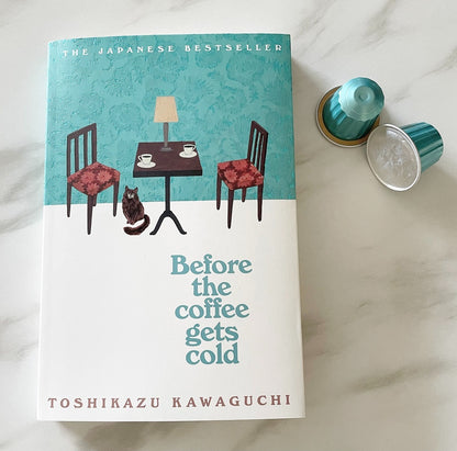 Before the Coffee Gets Cold by Toshikazu Kawaguchi